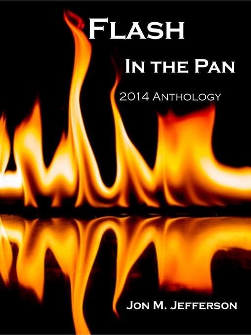 Title details for Flash in the Pan by Jon M. Jefferson - Available